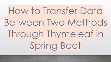 How to Transfer Data Between Two Methods Through Thymeleaf in Spring Boot