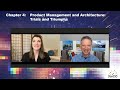 Product Management and Architecture: Trials and Triumphs - Digital Trailblazer Chapter 4 Interview