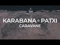 Capture de la vidéo Karabana - Caravane
