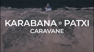 Vignette de la vidéo "KARABANA - Caravane"
