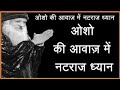 Osho natraj meditaion music with osho  instructions