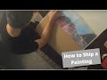 How To Package a Spray Paint Art Painting, By Kyle's Spray Paint Art