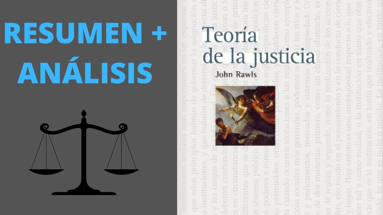 Resumen. Teoría de la justicia de John Rawls (resumen breve por partes