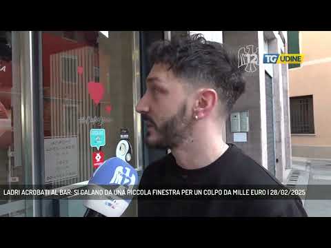 LADRI ACROBATI AL BAR: SI CALANO DA UNA PICCOLA FINESTRA PER UN COLPO DA MILLE EURO | 28/02/2025