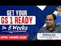 Get your GS 1 Ready in just 5 Weeks | UPSC Mains 2026 | GS 1 Mentorship Module