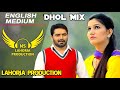 English medium dhol mix sapna choudhary ft ns lahoria production new haryanvi song 2024 remix