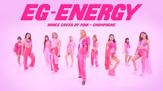 E-girls / EG-ENERGY Dance Cover By Pink Champagne Resimi