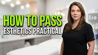 How to Pass the Texas TDLR Esthetics Practical Exam (Full Step-by-Step Walkthrough)