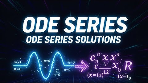 Series Solutions of Ordinary Differential Equations