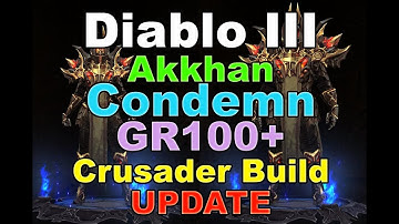 Akkhan Condemn GR100+ UPDATED Crusader Build for Diablo 3 (2.6.1)