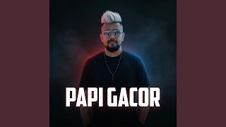 Papi Gacor
