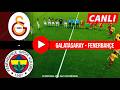 Galatasaray - Fenerbahçe Maçı Canlı Yayın İzle | Süper Lig 31. Hafta | 26.04.2026 | eFootball Türkçe