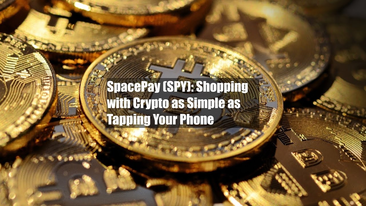 SpacePay (SPY): Shopping with Crypto as Simple as Tapping Your - YouTube