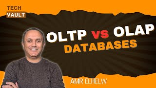 OLTP vs. OLAP (English) with Amr Elhelw - Tech Vault
