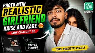 How to Add Realistic Girlfriend in Your Photo Using ChatGPT 🤯 | AI Photo Editing screenshot 3