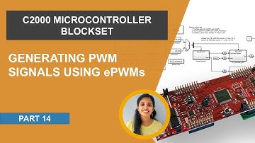 How to Work with ePWMs on C2000 MCUs | C2000 Microcontroller Blockset, Part 14