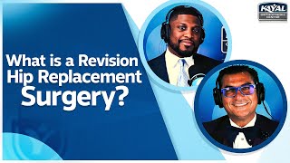 What is a Revision Hip Replacement Surgery? | Revision Hip Replacement Surgery
