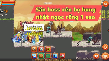 Ngọc Rồng Real | Săn boss sáng sớm xên bọ hung rớt ngọc rồng 1 sao !
