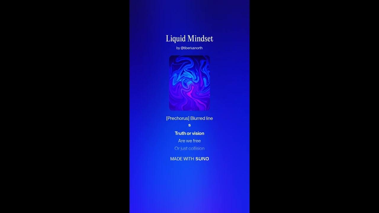 Liquid Mindset (Song: Electronic, Moody, Pulsating) Liquid Mindset (Song: Electronic, Moody, Pulsating)