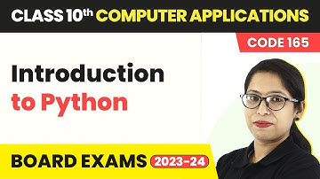 Python Revision - Introduction to Python | Class 10 Computer Applications Ch 8 (Code 165)