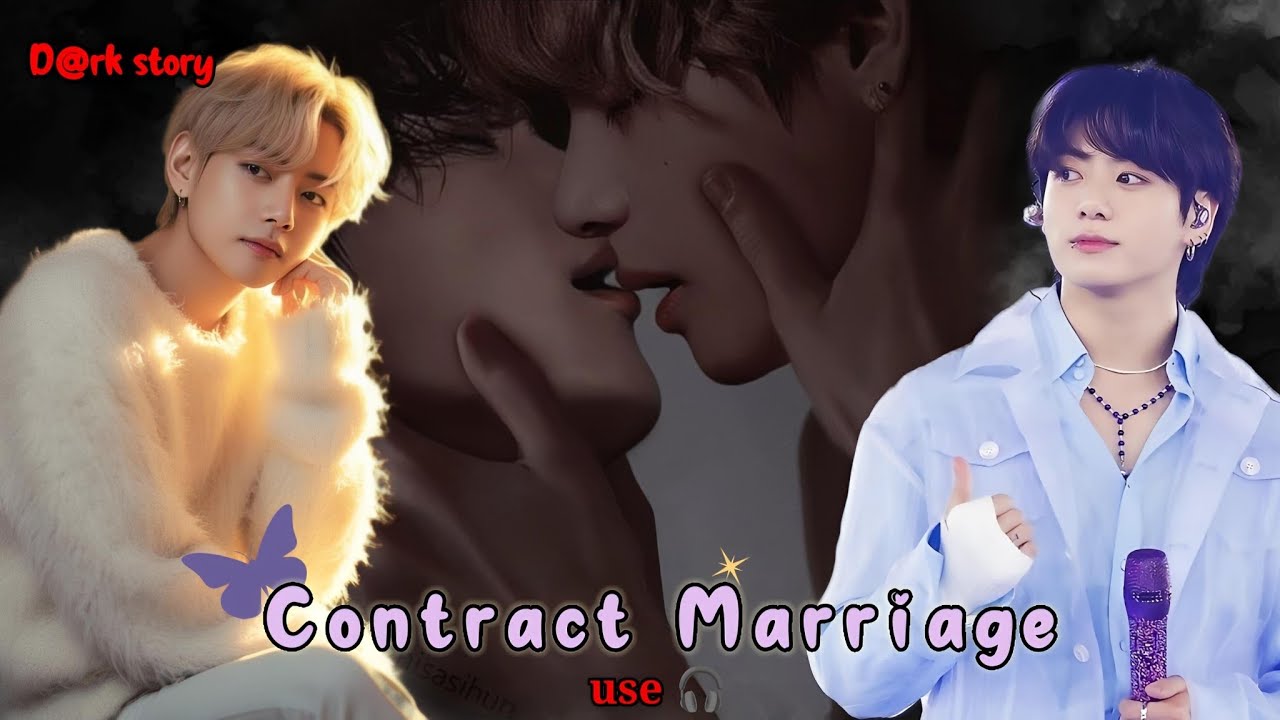 Contract Marriage 🥵💦// Use 🎧 //Taekook oneshot movie 🎥🎬🍿// 