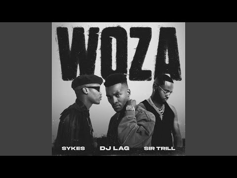 Sykes, DJ Lag & Sir Trill - Woza (Instrumental)
