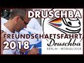 Druschba Freundschaftsfahrt Berlin Moskau 2018