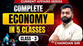 Complete Economy in 5 Classes | Current Affairs Series | Chandan Sir | The Study IAS