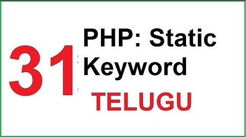 static key in php telugu 31-vlr training