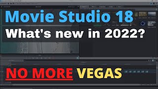 MAGIX Movie Studio 18 - What's new? NO MORE VEGAS