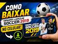 Como Baixar o Dream League Soccer 2019 no Celular (Guia Completo e Fácil)