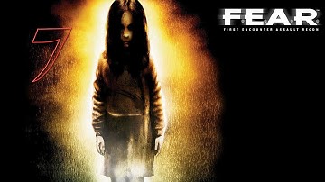 F.E.A.R WALKTHROUGH GAMEPLAY PART 7 - NO COMMENTARY