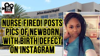 Information Nurse Fired! Posts Pics of Newborn with Birth Defect on IG | The Diamond K Show Guide
