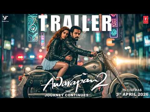 Awarapan 2 | Official  Trailer Explained 4K | Emraan Hashmi | Mohit Suri | Vishesh Films |  2026