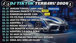 DJ JANGAN TUNGGU LAMA LAMA X ENGKOL PARAH 🔊 DJ TIKTOK 2026 PALING DICARI