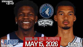 (LIVE) WEMBY VS ANTMAN | San Antonio Spurs vs Minnesota Timberwolves Semifinals Game 6 Live Stream