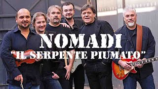 Watch Nomadi Il Serpente Piumato video