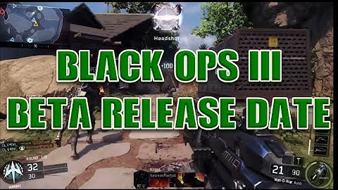 COD Black Ops 3 Beta Release Date?!!