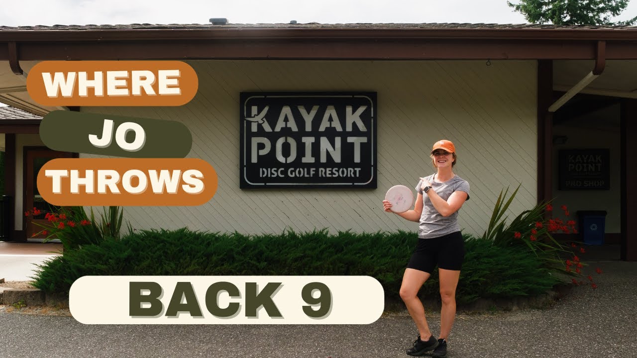 Kayak Point Disc Golf Resort B9 Where Jo Throws YouTube