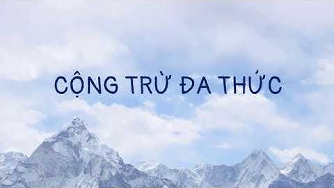 Cộng trừ đa thức - Toán lớp 7 [ONLINE MATH - OLM.VN]