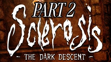 Sclerosis The Dark Descent | Safe Mode | Part 2 | Android Gameplay