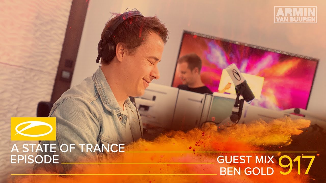 Ben Gold - A State Of Trance Episode 917 Guest Mix [#ASOT917] - YouTube