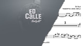 "Bar Talk" - Ed Calle - 🎷 Tenor Sax Transcription 🎷