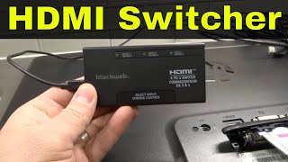 How To Use An HDMI Switcher-Easy Tutorial