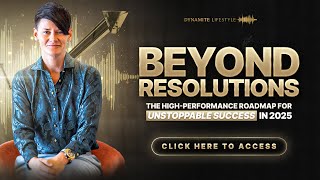 Beyond Resolutions - The High-Performance Roadmap for Unstoppable Success in 2025