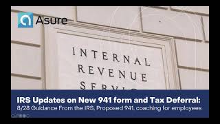 Webinar: IRS Updates on New 941 Form and Tax Deferral