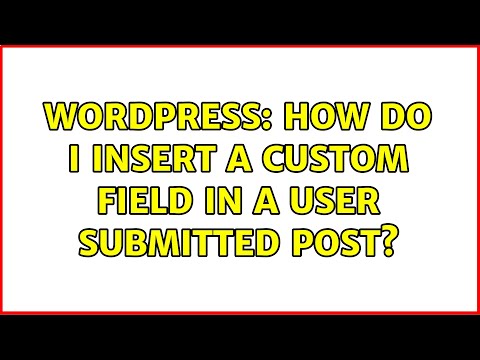Wordpress: How do I insert a custom field in a user submitted post?