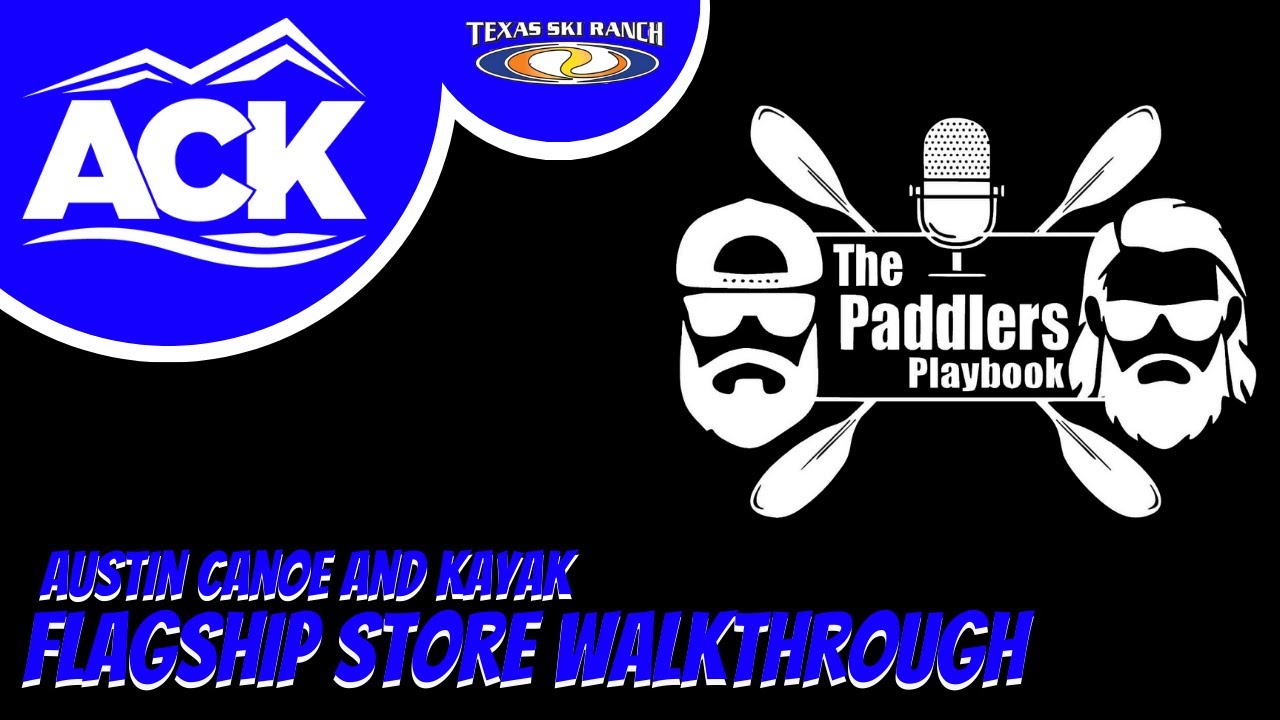 Austin Canoe and Kayak TSR Walkthough YouTube