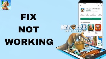 How To Fix And Solve Not Working On Ice Age Adventures App | Final Solution