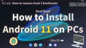 How to install Android 11 on PCs [Eng CC] | BlissOS | How to remove Grub 2 bootloader